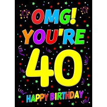 40th Birthday Card (OMG)