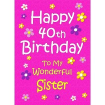 Sister 40th Birthday Card (Pink)