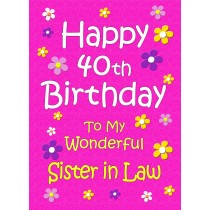 Sister in Law 40th Birthday Card (Pink)