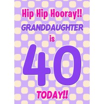 Granddaughter 40th Birthday Card (Purple Spots)