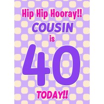 Cousin 40th Birthday Card (Purple Spots)