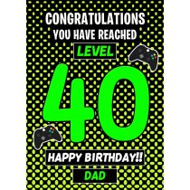 Dad 40th Birthday Card (Level Up Gamer)