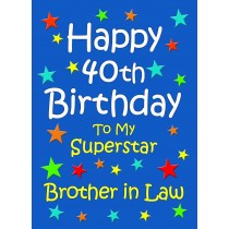 Brother in Law 40th Birthday Card (Blue)