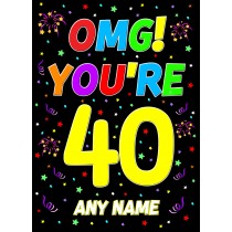 Personalised 40th Birthday Card (OMG)