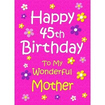 Mother 45th Birthday Card (Pink)