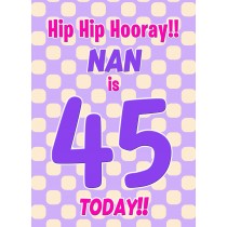 Nan 45th Birthday Card (Purple Spots)
