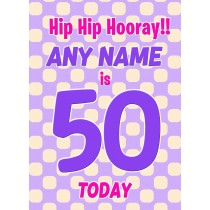 Personalised 50 Today Birthday Card (Purple)