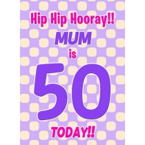 Mum 50th Birthday Card (Purple Spots)