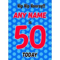 Personalised 50 Today Birthday Card (Blue)
