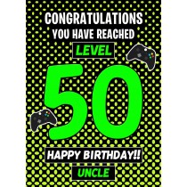 Uncle 50th Birthday Card (Level Up Gamer)
