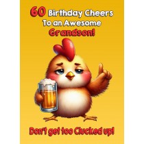 Grandson 60th Birthday Card (Funny Beer Chicken Humour)