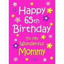 Mommy 65th Birthday Card (Pink)