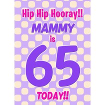 Mammy 65th Birthday Card (Purple Spots)