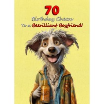 Boyfriend 70th Birthday Card (Funny Beerilliant Birthday Cheers, Design 2)