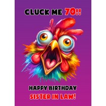 Sister in Law 70th Birthday Card (Funny Shocked Chicken Humour)