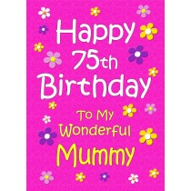Mummy 75th Birthday Card (Pink)