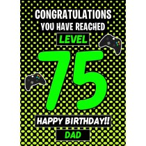 Dad 75th Birthday Card (Level Up Gamer)