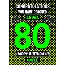 Uncle 80th Birthday Card (Level Up Gamer)