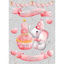 Sister 8th Birthday Card (Grey Elephant)