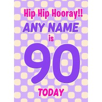 Personalised 90 Today Birthday Card (Purple)