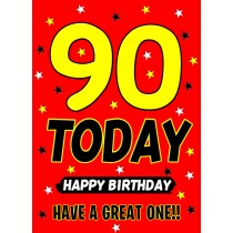 90 Today Birthday Card