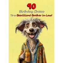 Brother in Law 90th Birthday Card (Funny Beerilliant Birthday Cheers, Design 2)