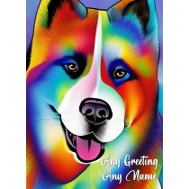 Personalised Akita Dog Colourful Abstract Art Greeting Card (Birthday, Fathers Day, Any Occasion)
