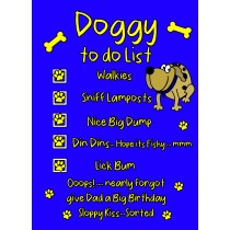 Doggy To Do List Funny Birthday Card (Dad)