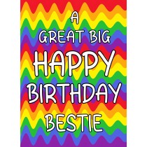 Happy Birthday 'Bestie' Greeting Card (Rainbow)