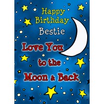 Birthday Card for Bestie (Moon and Back) 