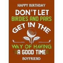Funny Golf Birthday Card for Boyfriend (Design 3)