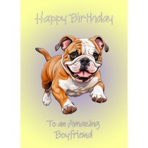 Bulldog Dog Birthday Card For Boyfriend