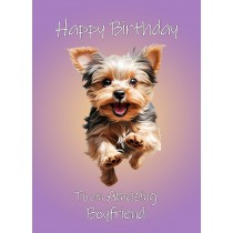 Yorkshire Terrier Dog Birthday Card For Boyfriend