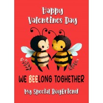 Funny Pun Valentines Day Card for Boyfriend (Beelong Together)