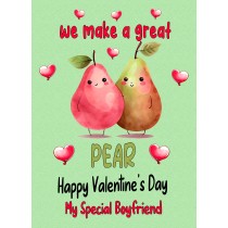 Funny Pun Valentines Day Card for Boyfriend (Great Pear)