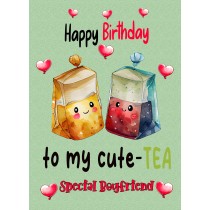 Funny Pun Romantic Birthday Card for Boyfriend (Cute Tea)