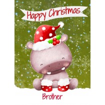 Christmas Card For Brother (Happy Christmas, Hippo)