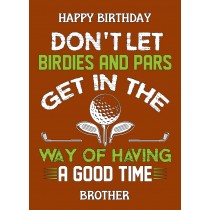 Funny Golf Birthday Card for Brother (Design 3)