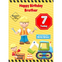 Kids 7th Birthday Builder Cartoon Card for Brother
