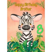8th Birthday Card for Brother (Zebra)