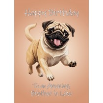 Pug Dog Birthday Card For Brother in Law
