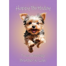 Yorkshire Terrier Dog Birthday Card For Brother in Law