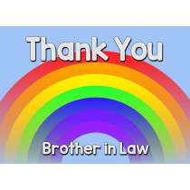 Thank You 'Brother in Law' Rainbow Greeting Card