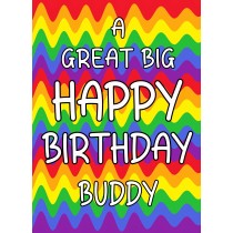Happy Birthday 'Buddy' Greeting Card (Rainbow)