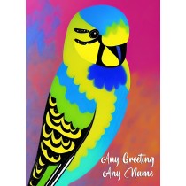 Personalised Budgie Animal Colourful Abstract Art Greeting Card (Birthday, Fathers Day, Any Occasion)