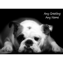 Personalised Bulldog Black and White Card (Birthday, Christmas, Any Occasion)