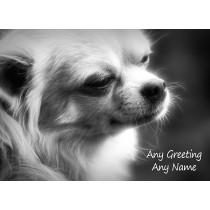 Personalised Chihuahua Black and White Greeting Card (Birthday, Christmas, Any Occasion)