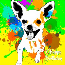 Chihuahua Dog Splash Art Cartoon Square Birthday Card