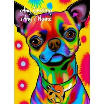 Personalised Chihuahua Dog Colourful Abstract Art Greeting Card (Birthday, Fathers Day, Any Occasion)