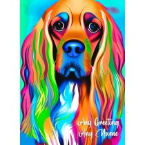 Personalised Cocker Spaniel Dog Colourful Abstract Art Blank Greeting Card (Birthday, Fathers Day, Any Occasion)